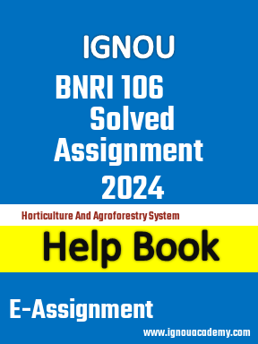 IGNOU BNRI 106 Solved Assignment 2024
